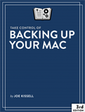 Take Control of Backing up your Mac Backing up your Mac